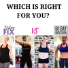 Healthier Lifestyle 21 Day Fix vs 80-Day Obsession?