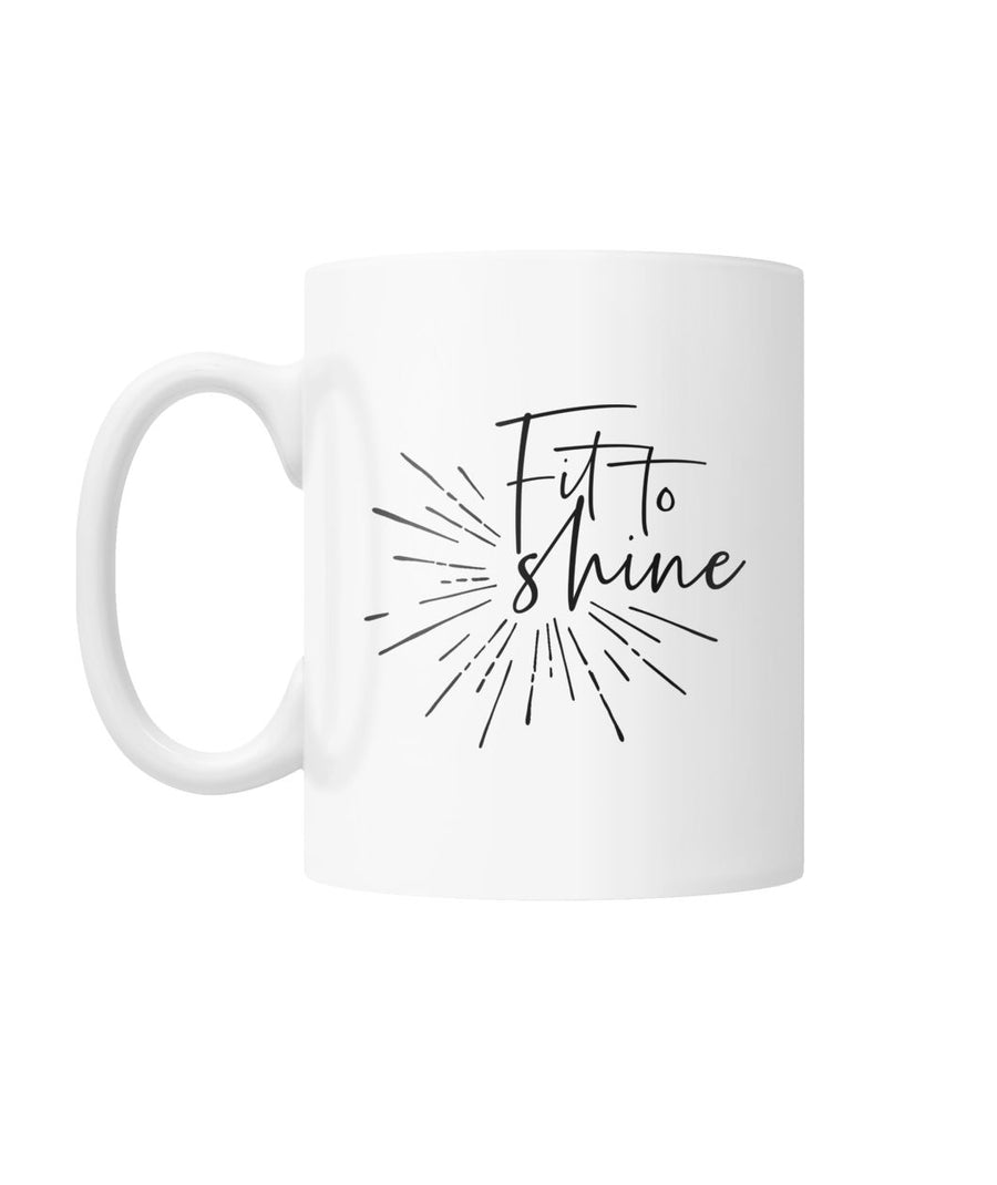 Fit To Shine Mug